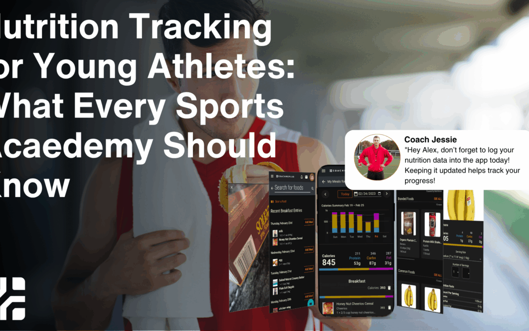 Nutrition Tracking for Young Athletes: What Every Sports Academy Should Know