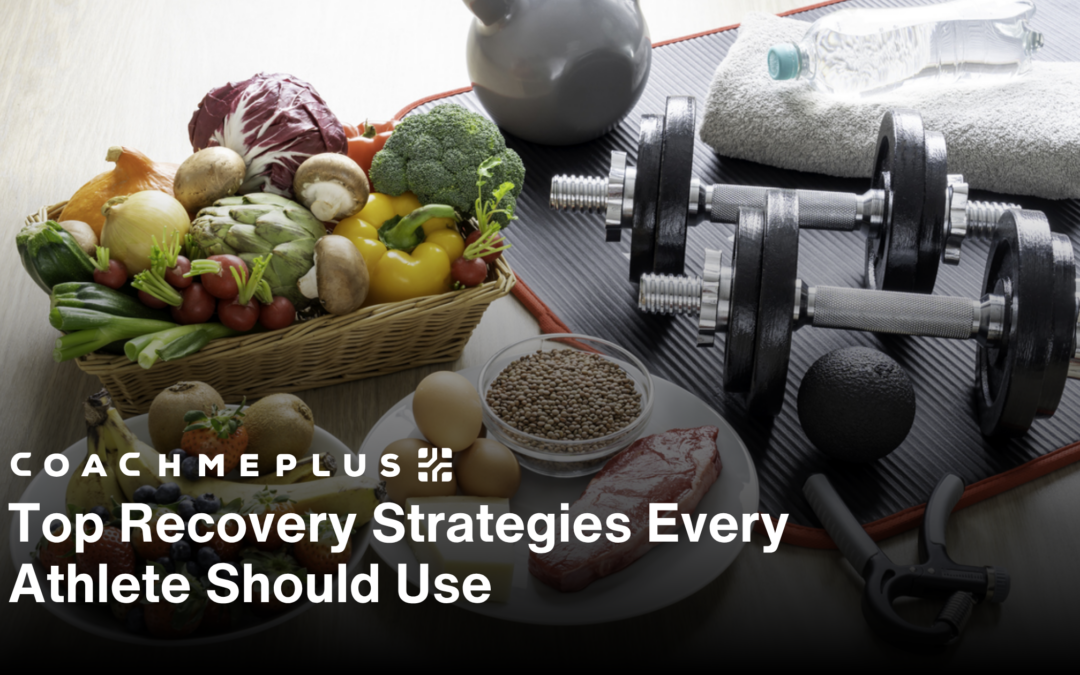 Top Recovery Strategies Every Athlete Should Use